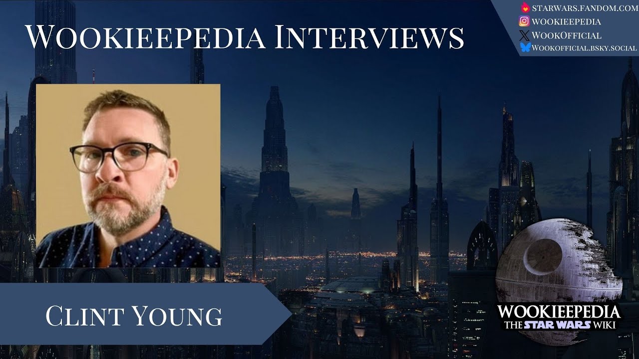 Wookieepedia Interviews - Clint Young