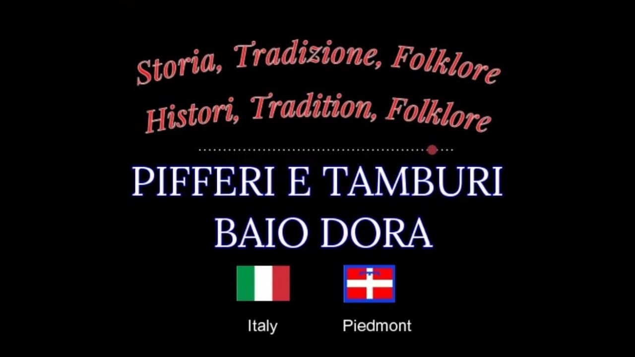 PROMO-5 Pifferi e Tamburi Baio Dora Storia, Tradizione, Folklore
