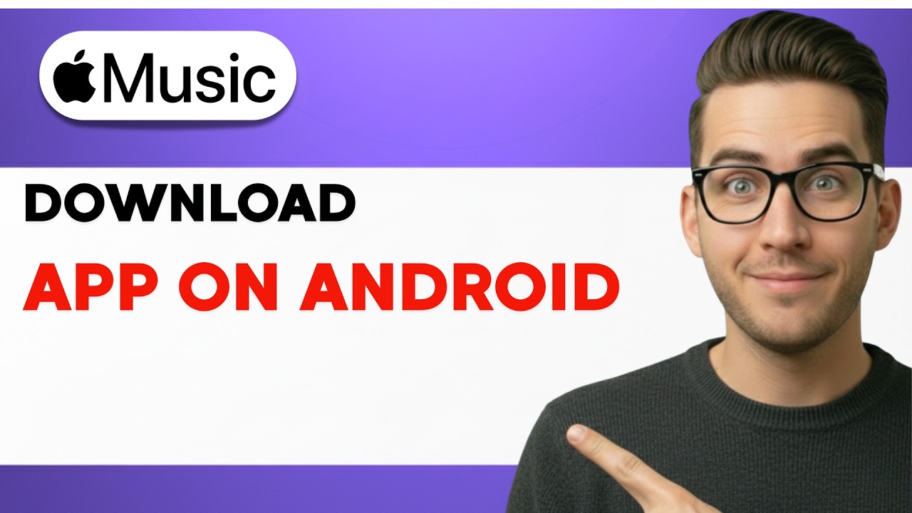 How to Download Apple Music App on Android [2026 Full Guide]
