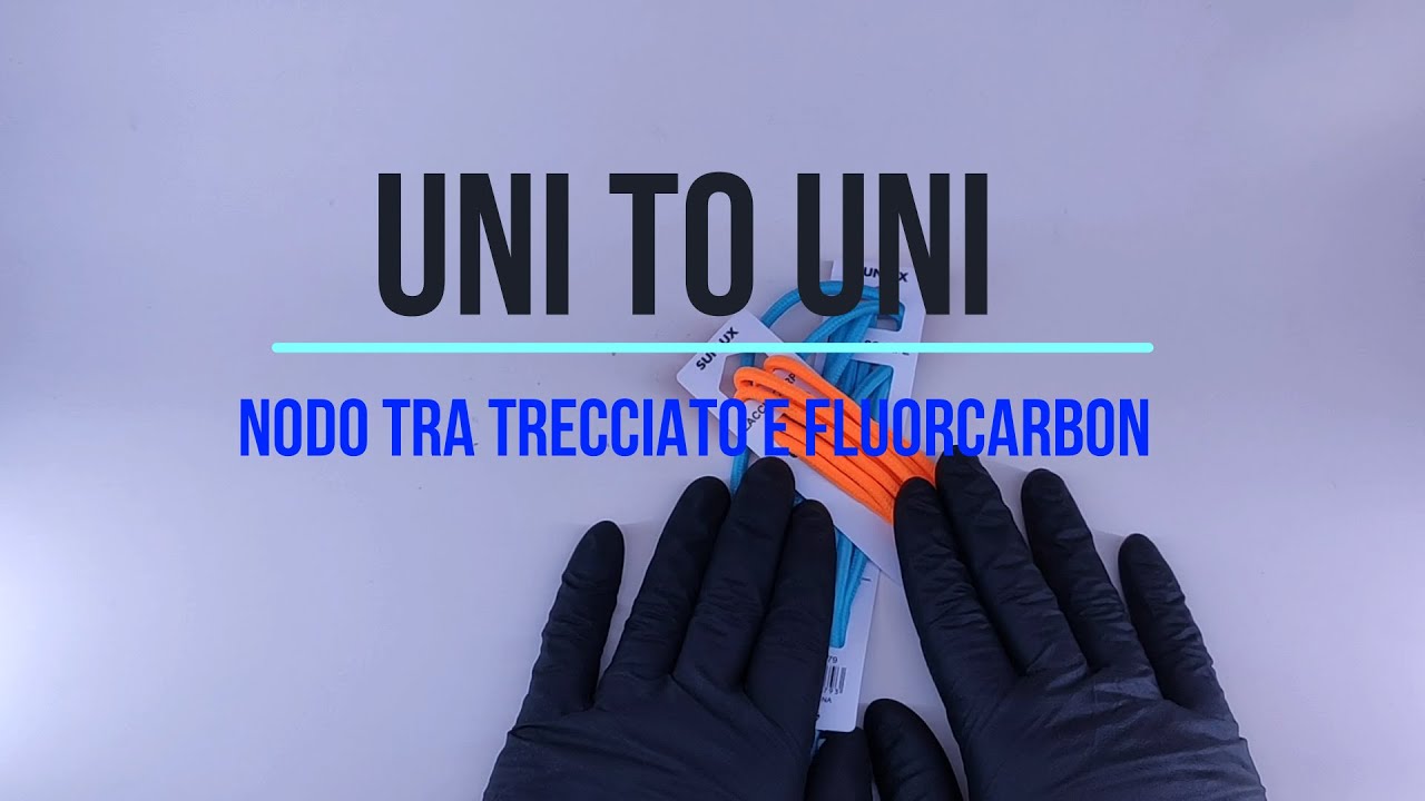 NODO UNI TO UNI SEMPLICE Fishing Knots Double Uni Knot How to Tie Braid Fluorocarbon or Braid Mono