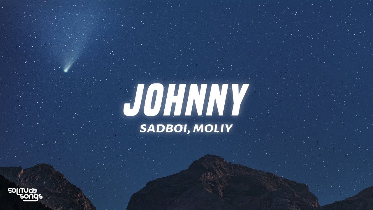 sadboi, MOLIY - Johnny (Lyrics)