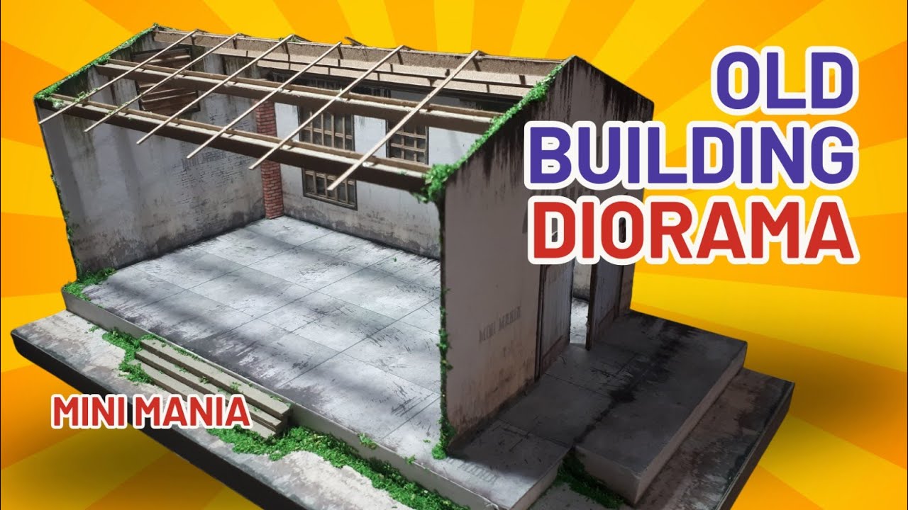 MAKING AN OLD BUILDING DIORAMA