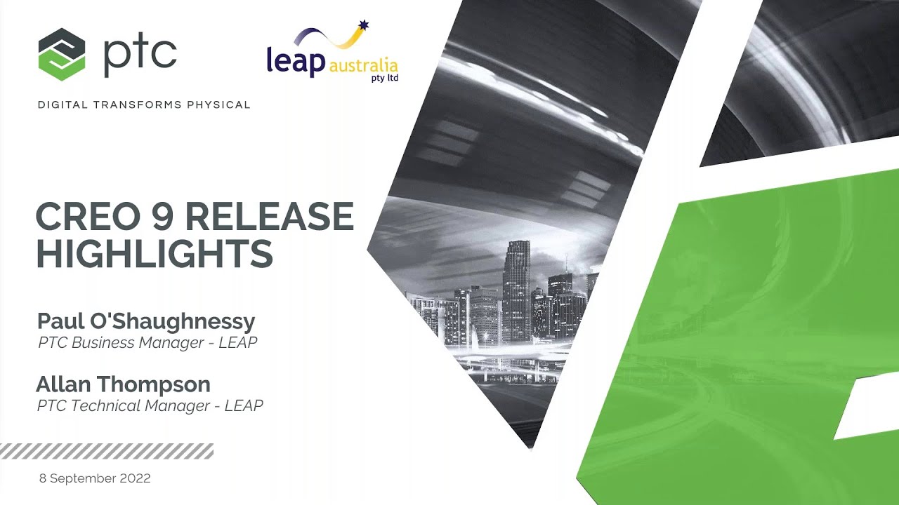 Creo 9 Release Highlights - Creo Recap (Part 1 of 7)