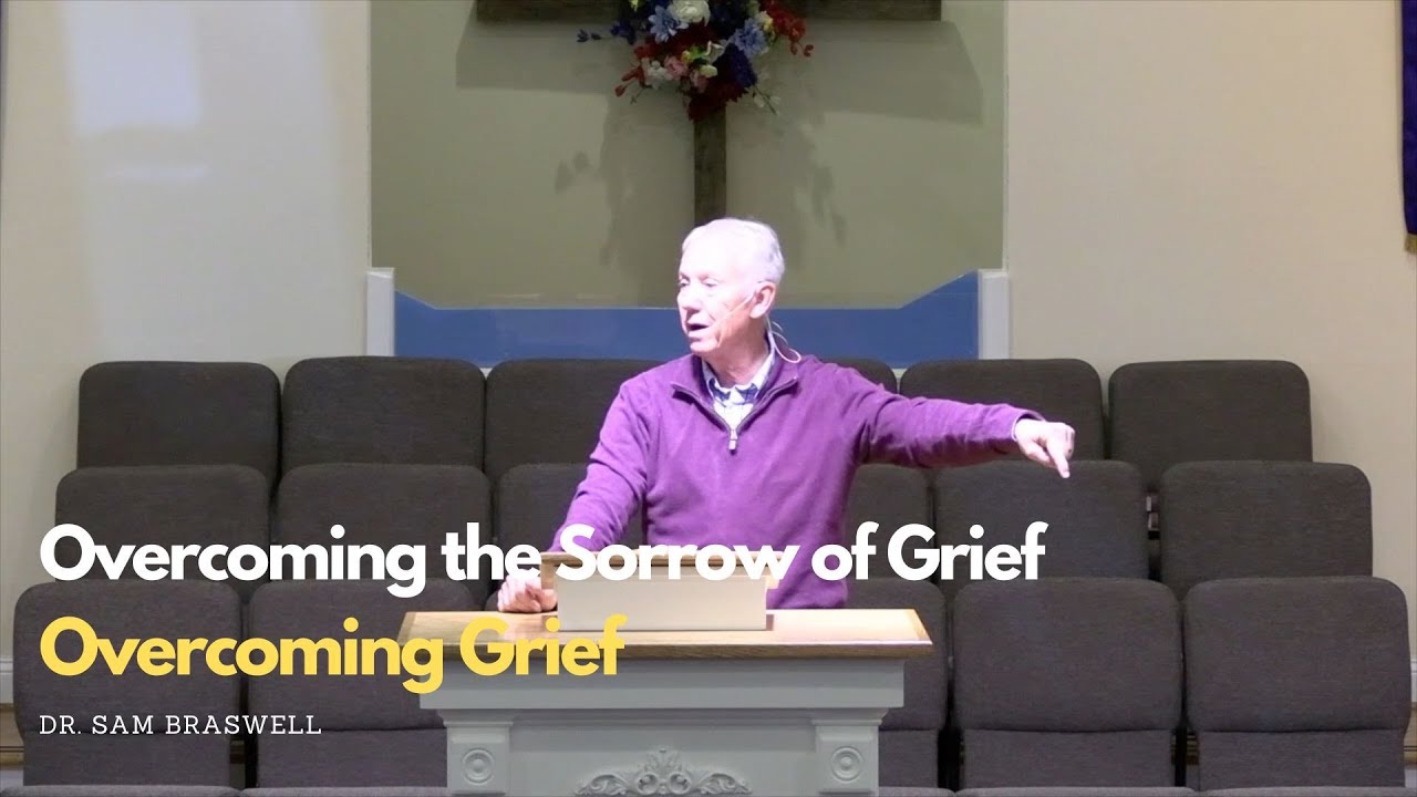 Overcoming the Sorrow of Grief