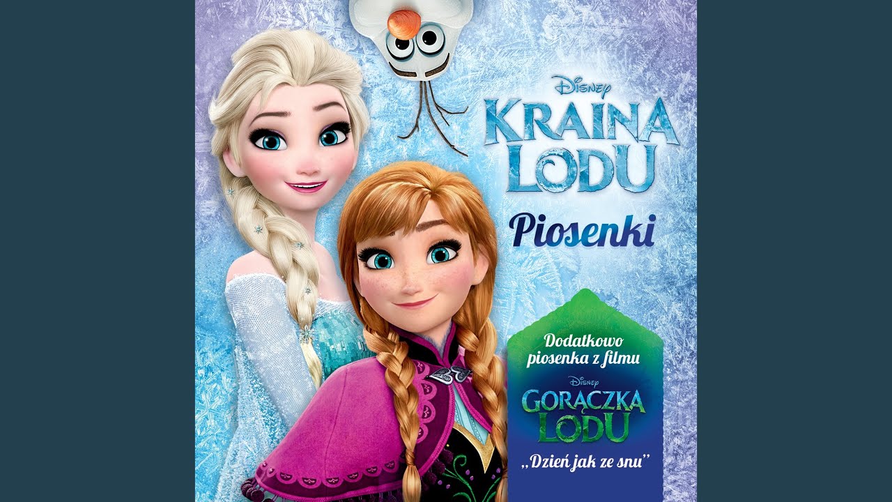 Pierwszy Raz Jak Siega Pamiec (z filmu „Kraina lodu”/Ścieżka dźwiękowa polskiej wersji)