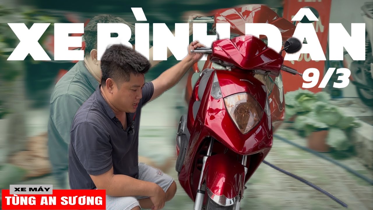 CÁC MẪU XE BÌNH DÂN CHẤT LƯỢNG GIÁ RẼ TẠI XE MÁY TÙNG AN SƯƠNG | NGÀY 9/3/2026.