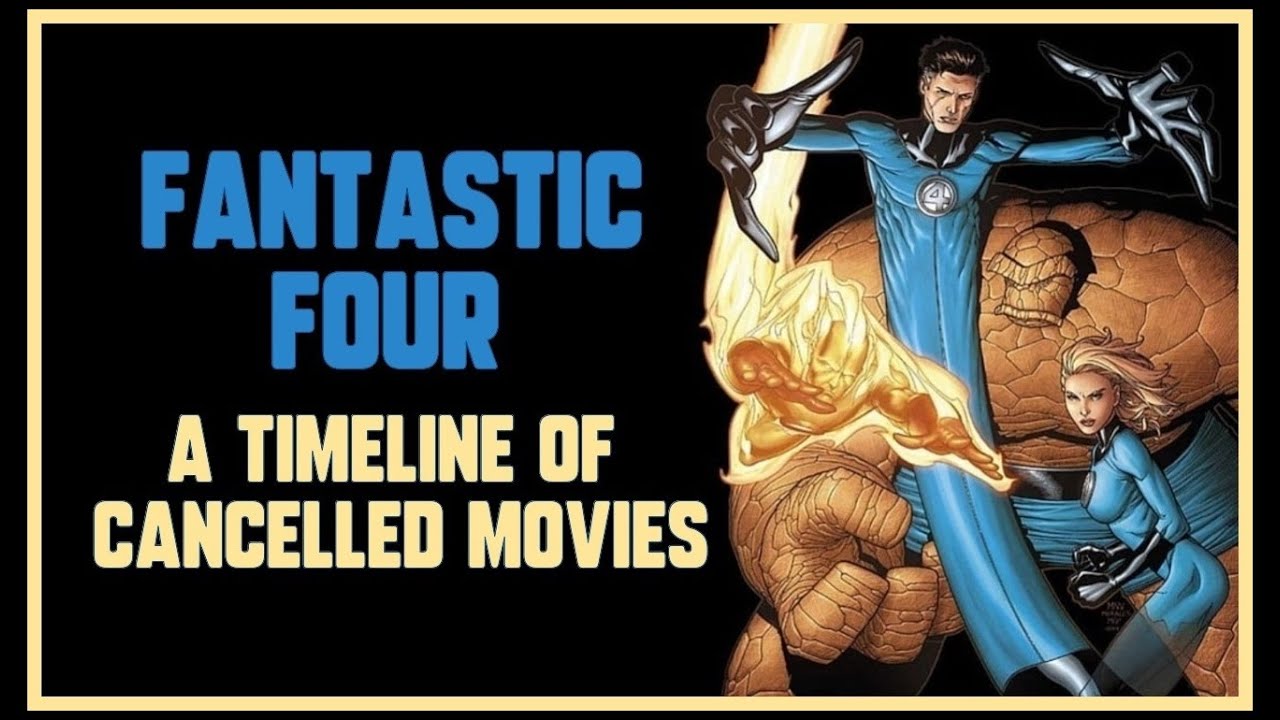 THE FANTASTIC FOUR - A Definitive History of Unmade Movies