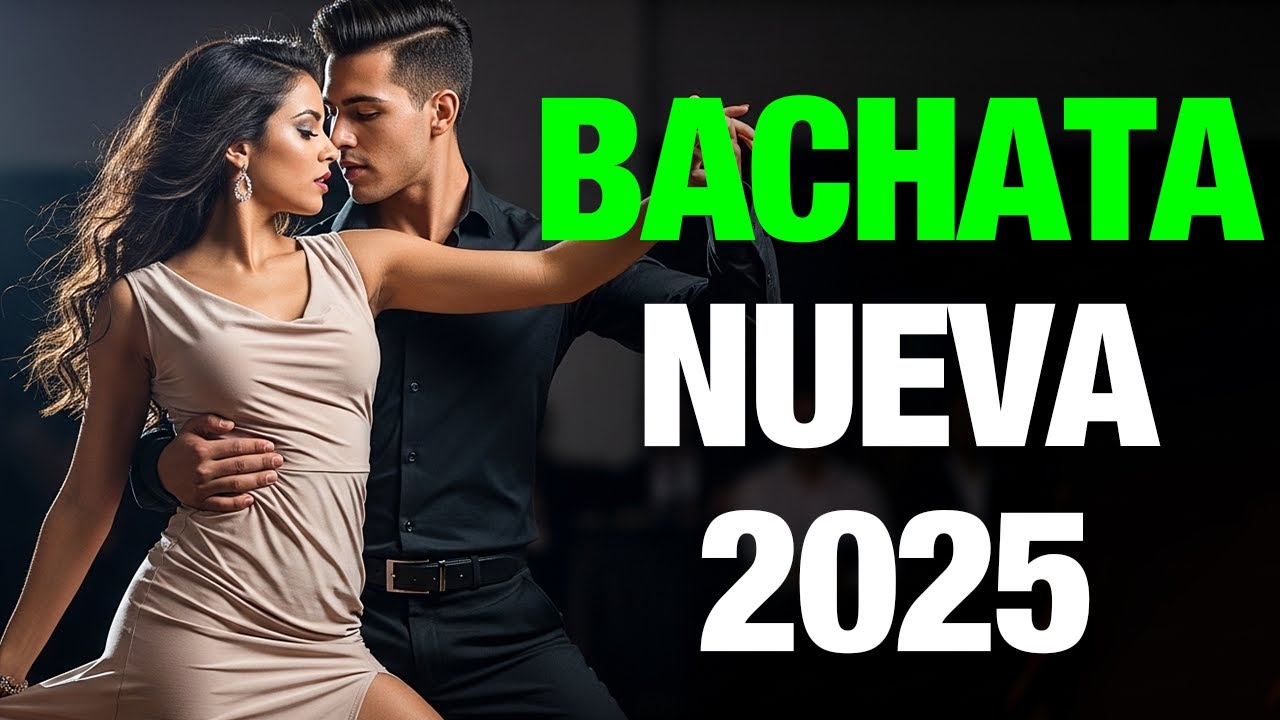Mix de Bachata 2025 ❤️ Para Bailar Pegadito y Soñar Despierto