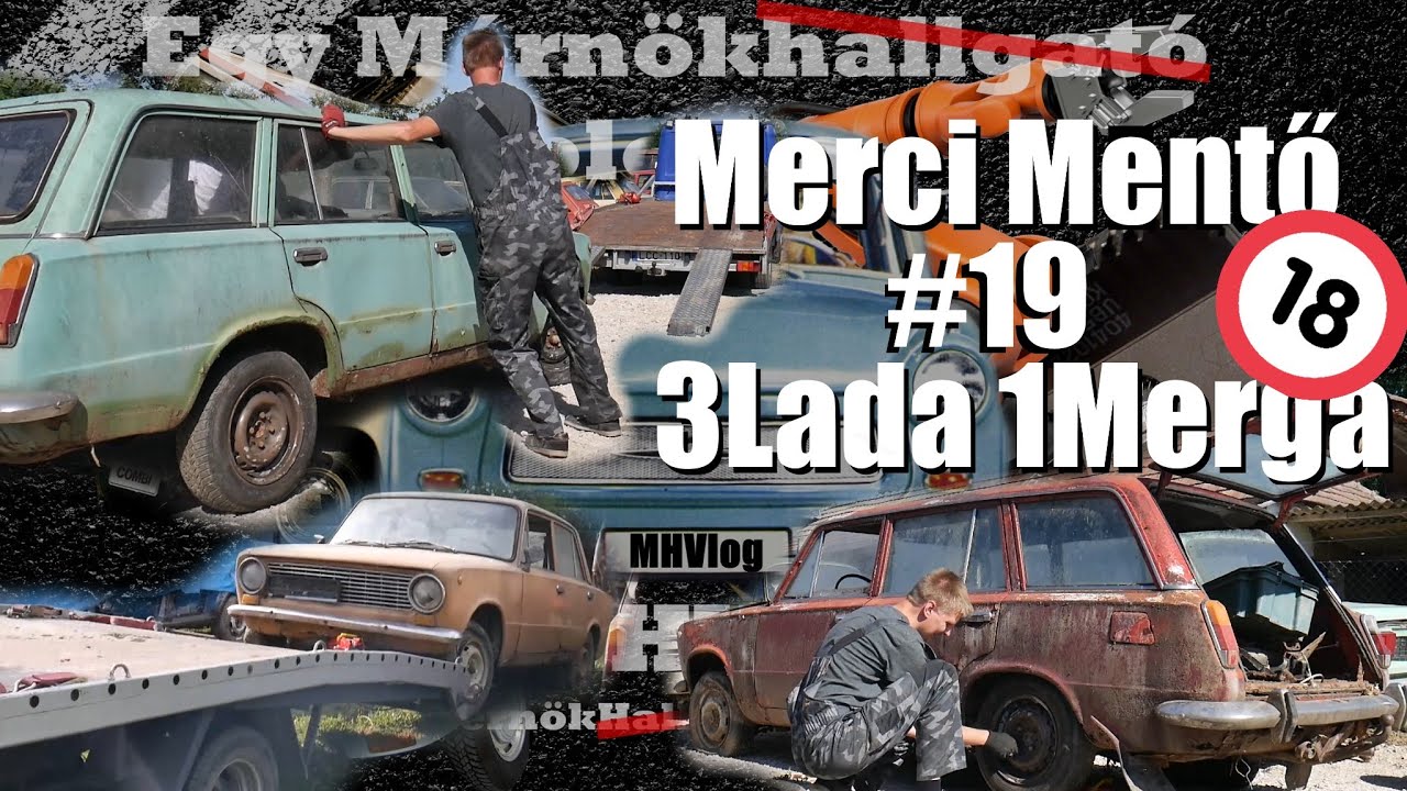 Merci Mentő #19 - 3Lada 1Merga - Roncsmentés a film 2. (Púderrel :D )
