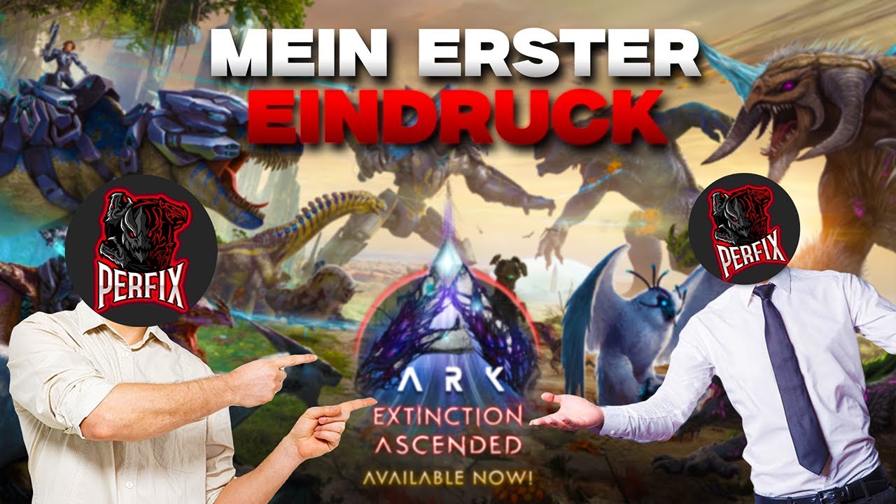 ARK EXTINCTION ASCENDED erster Eindruck!