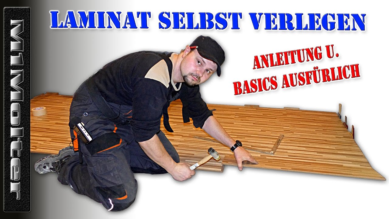 Laminatverlegung 👍 Laminat selbst verlegen - Anleitung & Basics ausführlich erklärt von M1Molter