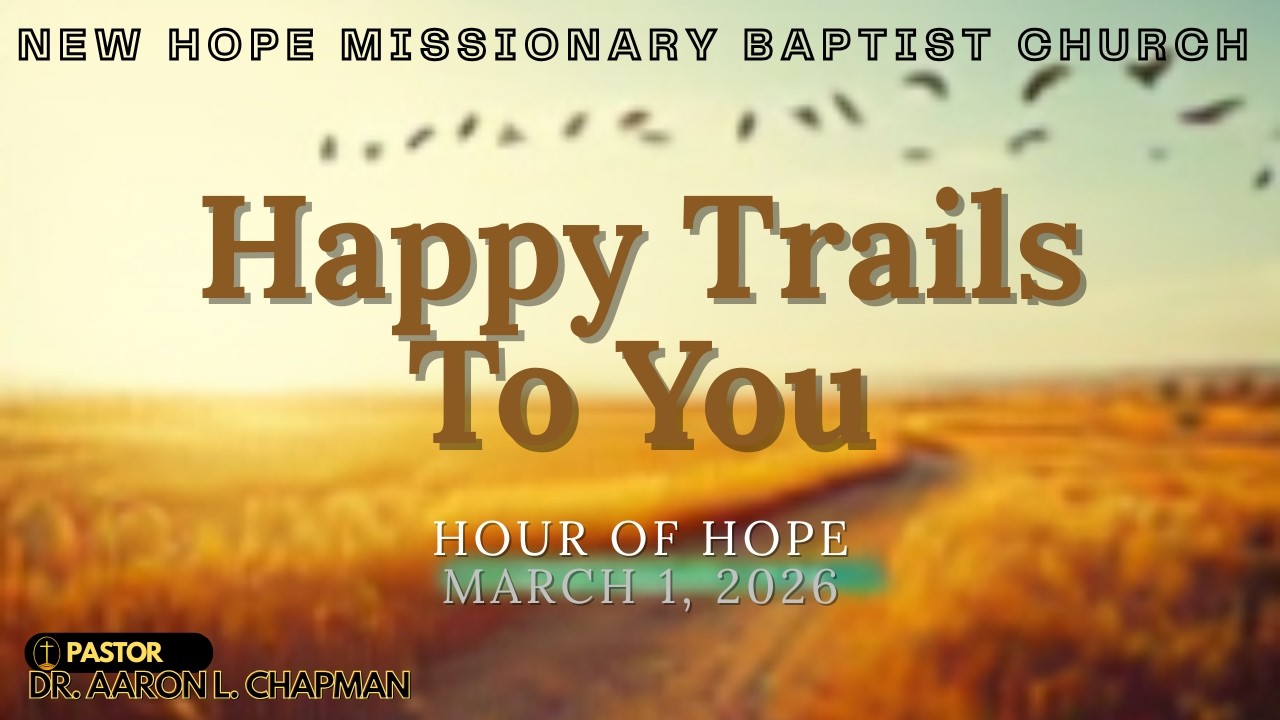 HAPPY TRAILS TO YOU!! | 8am Hour of Hope