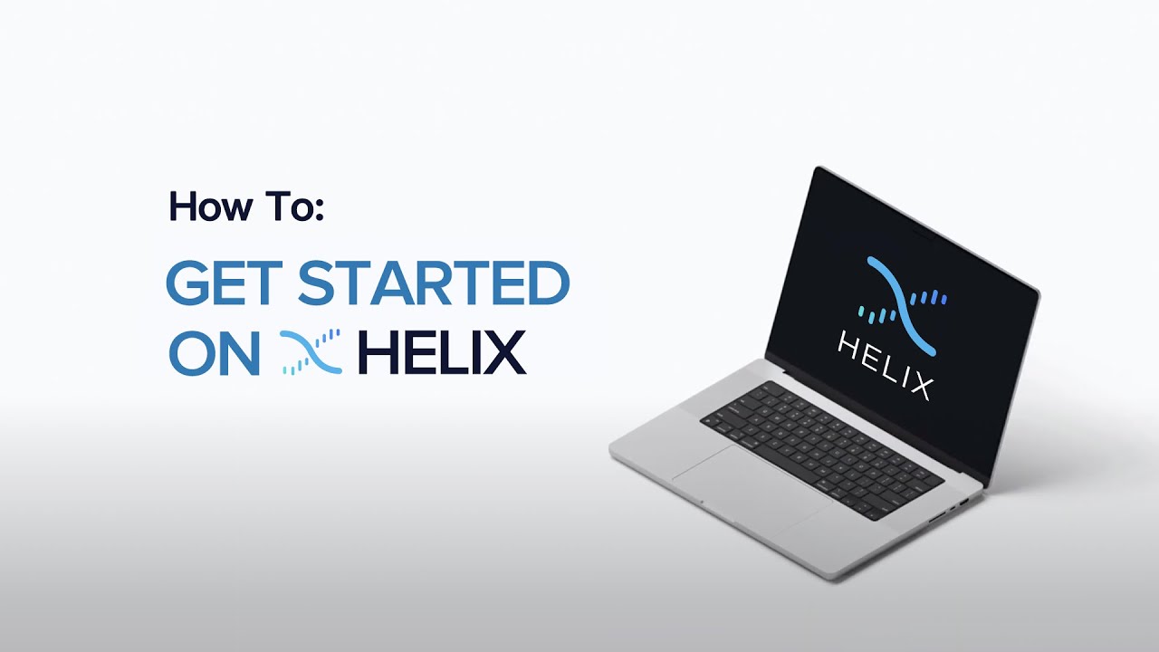 How To: Getting Started on Helix