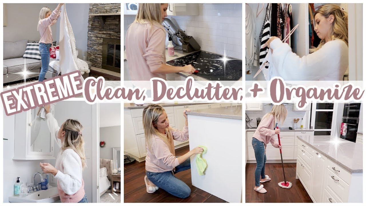 EXTREME CLEAN, DECLUTTER, + ORGANIZE // CLEAN WITH ME 2019