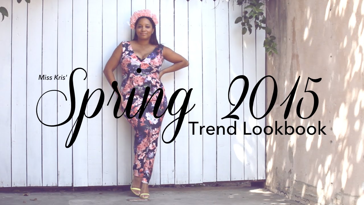 FASHIONS! Spring 2015 Trend Lookbook // Miss Kris TV