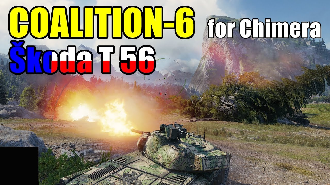 World of Tanks | Coalition-6 mission for Chimera  |  Skoda T56 nogold gameplay