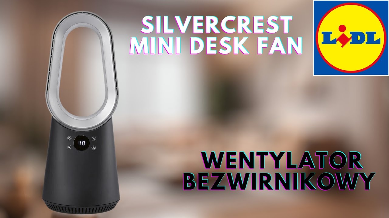 Recenzja SILVERCREST Mini Desk Fan - bezwirnikowy wentylator na biurko o mocy 24W | TANI DYSON?