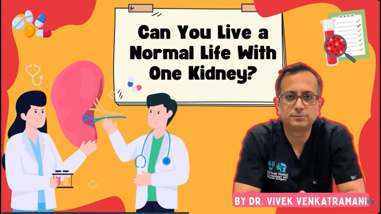 Can You Live a Normal Life With One Kidney? | Dr. Vivek Venkat