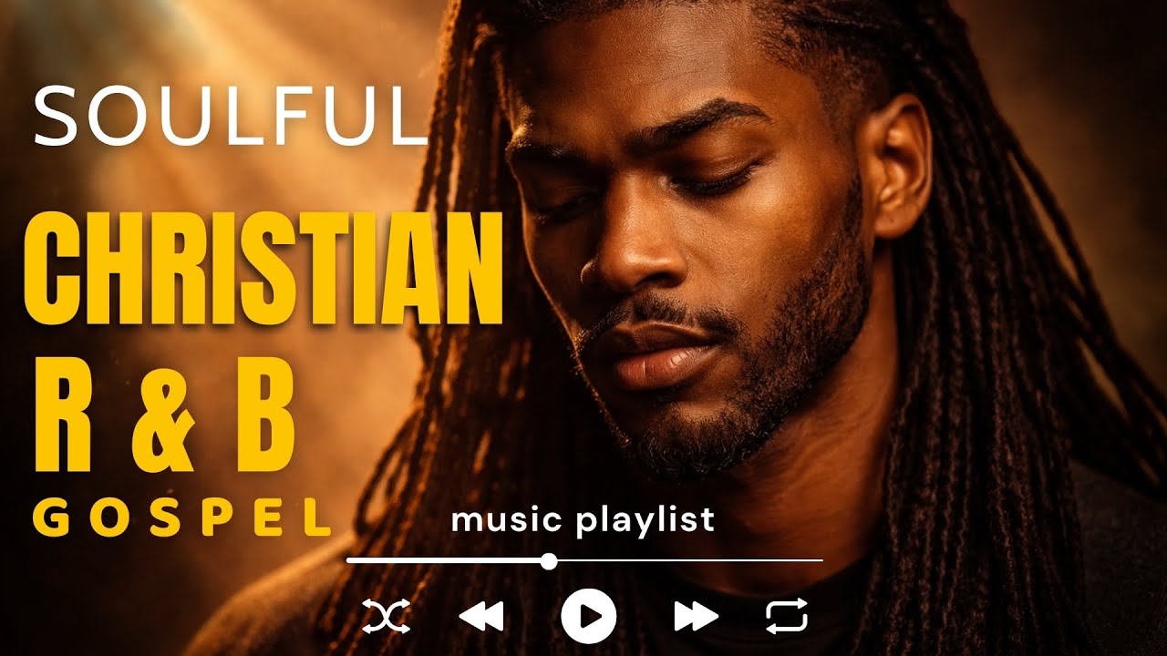 Soulful Christian R&B Gospel Worship & Praise Music for Healing, Prayer & Reflection, Success