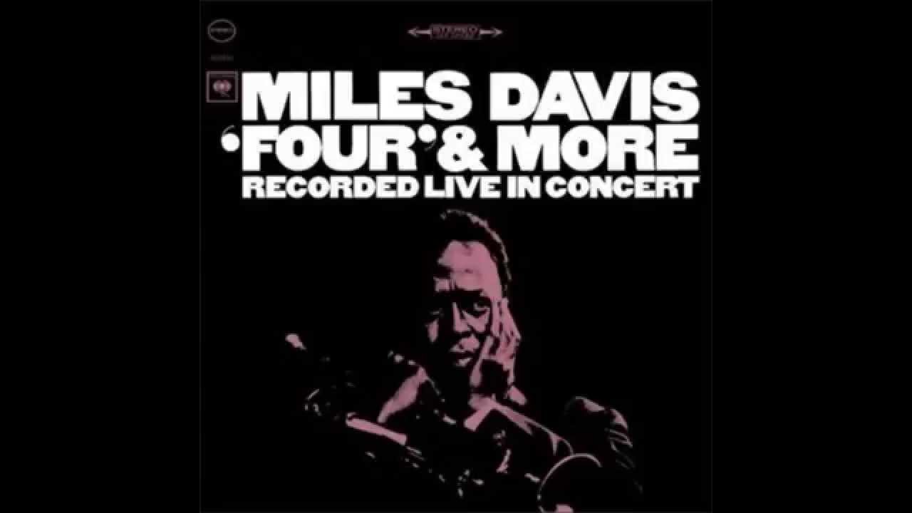 Miles Davis - Four  from 'Four and More'