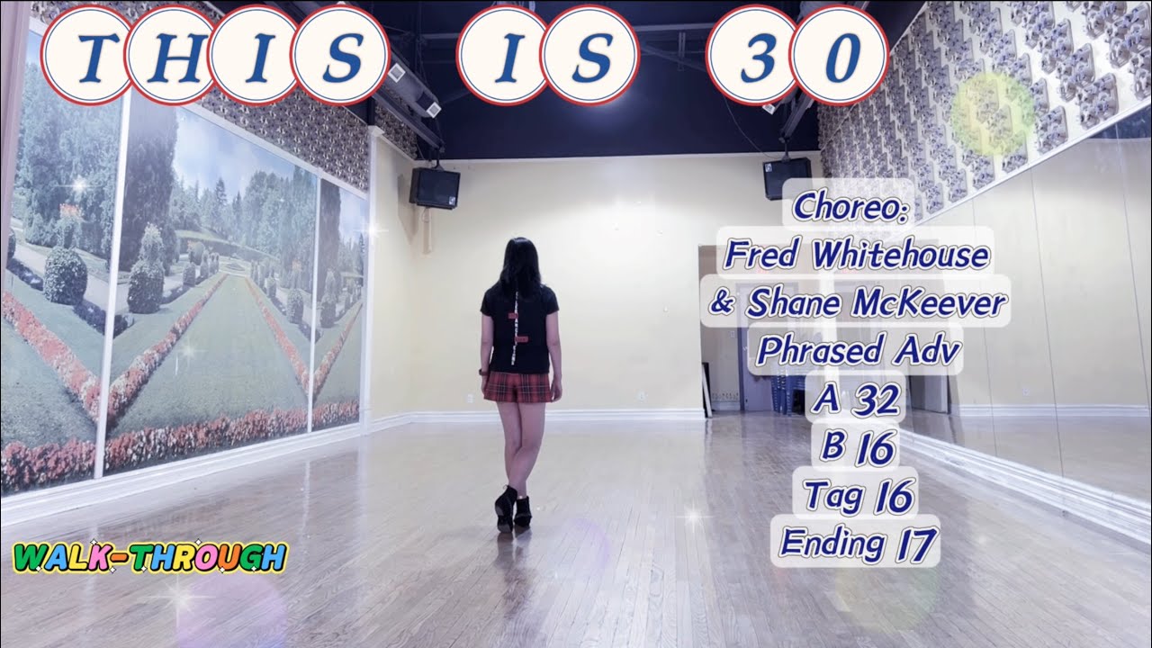 THIS IS 30 Line Dance (WALK-THROUGH)