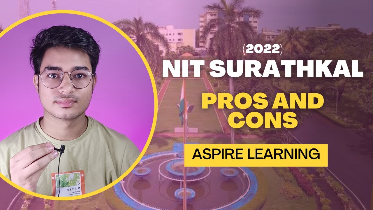 NIT Surathkal: Pros and Cons (2022) !!