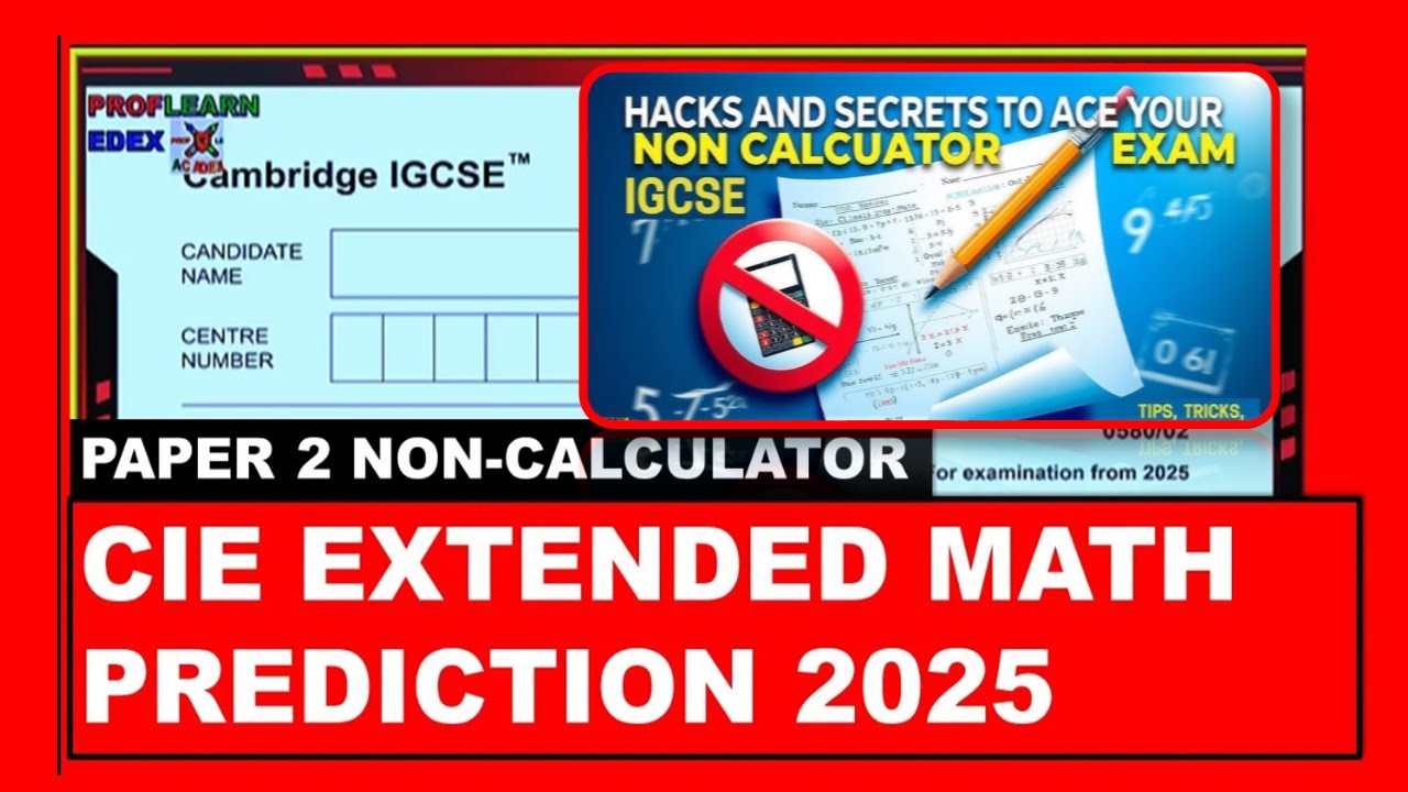 A Day before 0580/02 IGCSE Math Paper 2  (Non-calculator) 2025 Exam