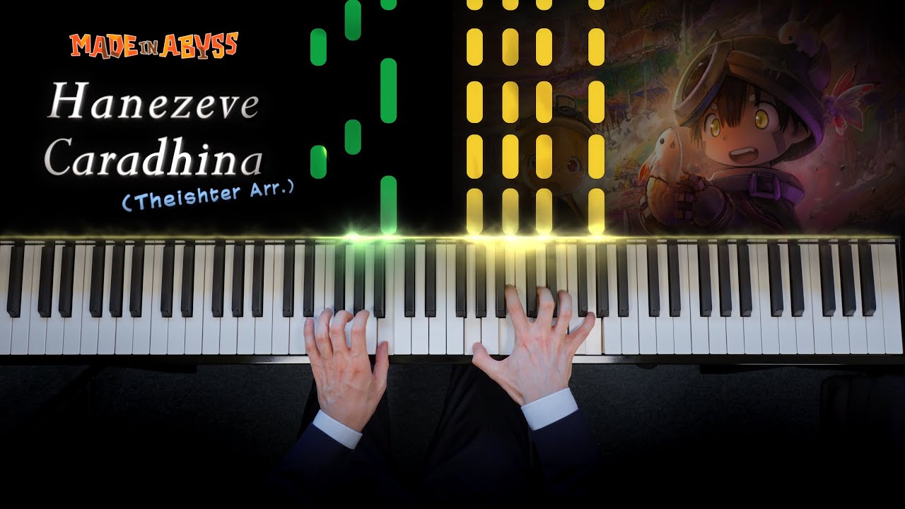 Made in Abyss - Hanezeve Caradhina (Synthesia ver.) (Theishter arr.) [Piano]