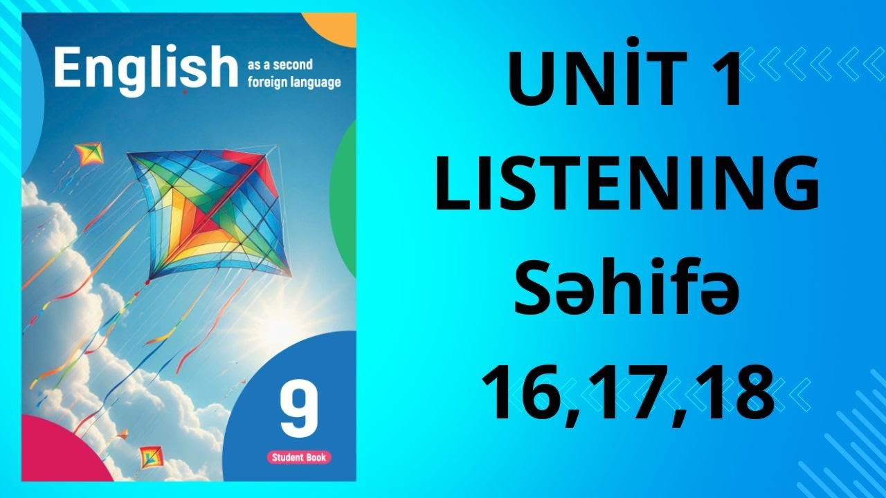 9-CU SİNİF YENİ İNGİLİS DİLİ DƏRSLİYİ LISTENING SƏHİFƏ 16,17,18 +994559294547  #abituriyenthazırlığı