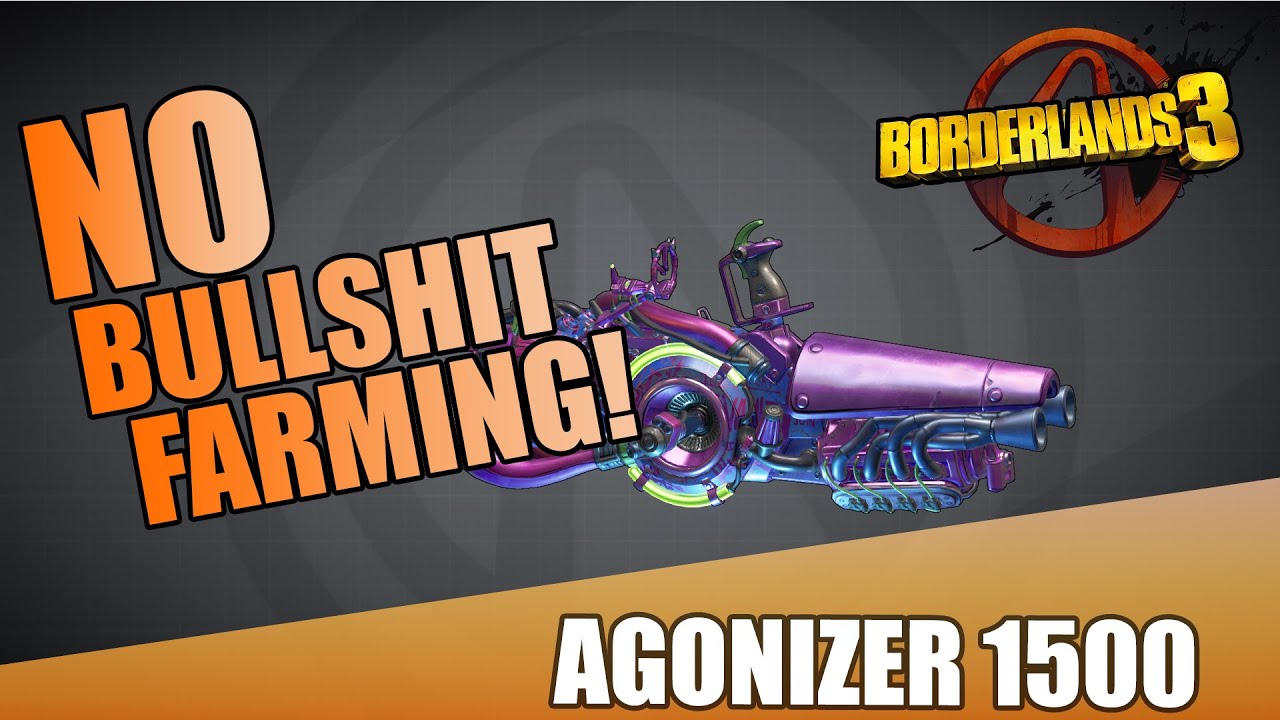 Borderlands 3 | Agonizer 1500 Gun Guide | No Bull**** Farming