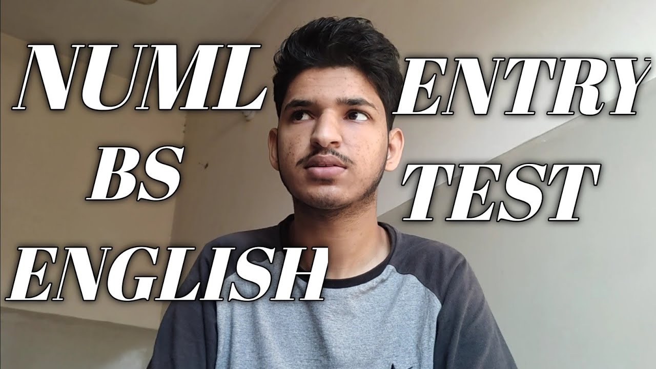Short Guideline about NUML BS English Entry Test |NUML BS English Entry test ||Numl Islamabad |