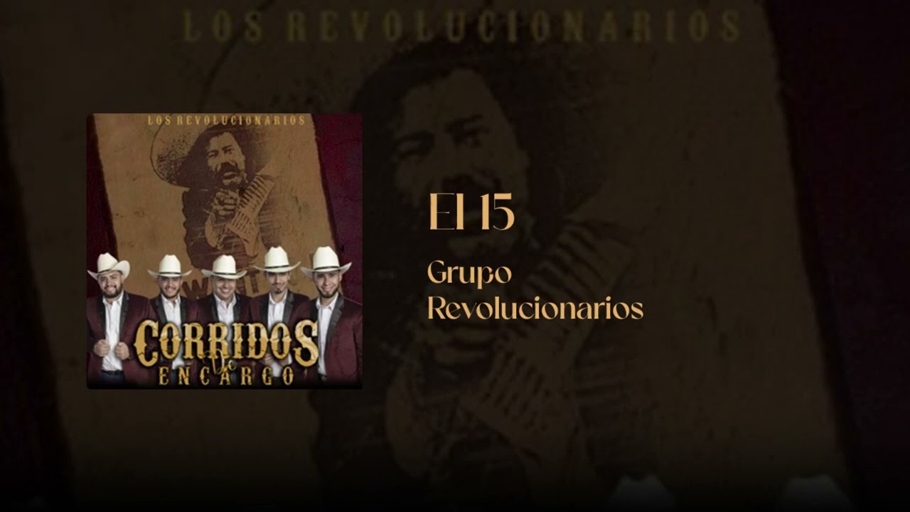 El 15 - Grupo Revolucionarios