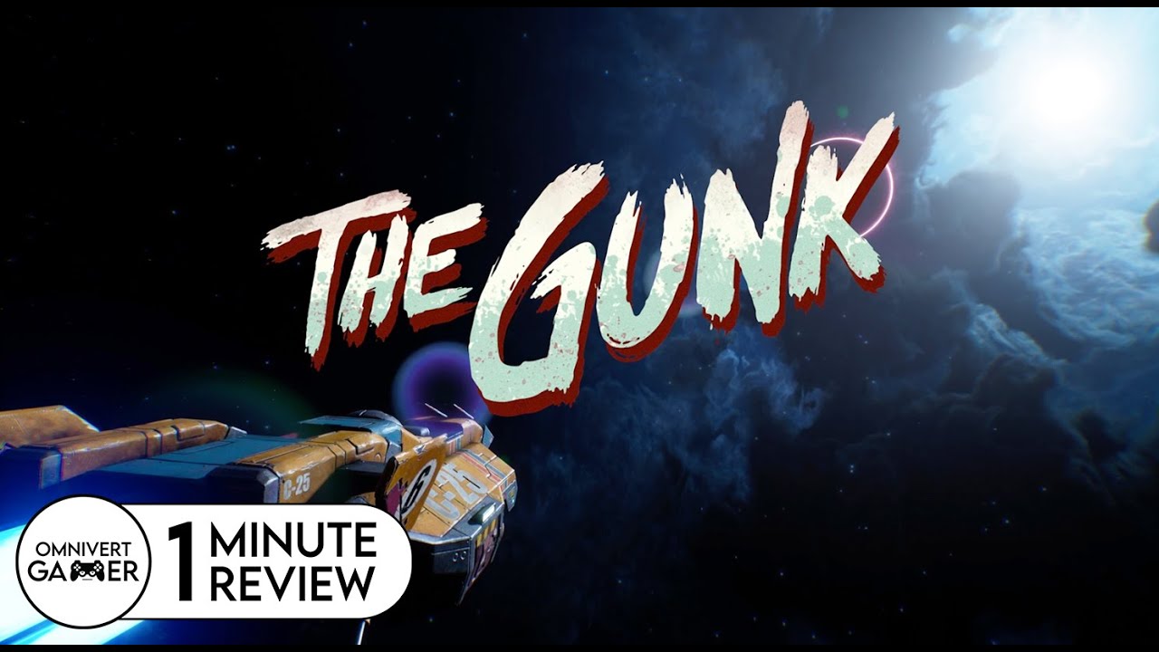 The Gunk | 1-Minute Review