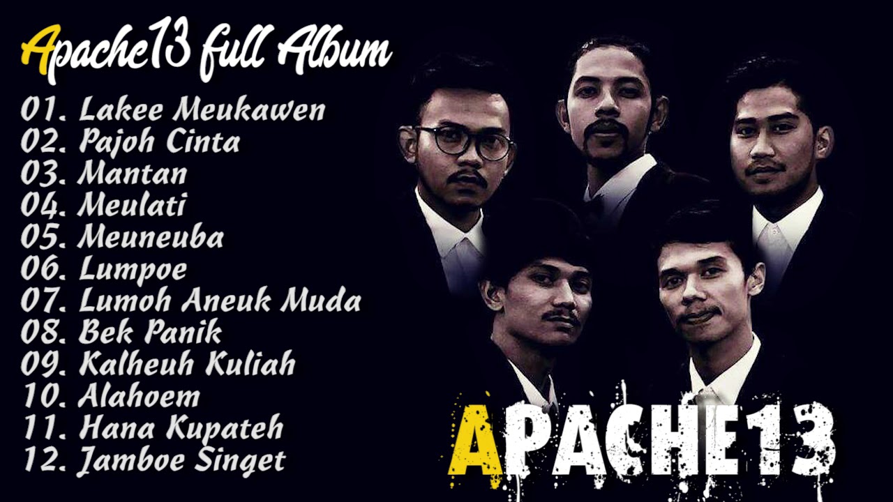 Lagu Aceh - Apache13 Full Album - Koleksi Lagu Terbaik