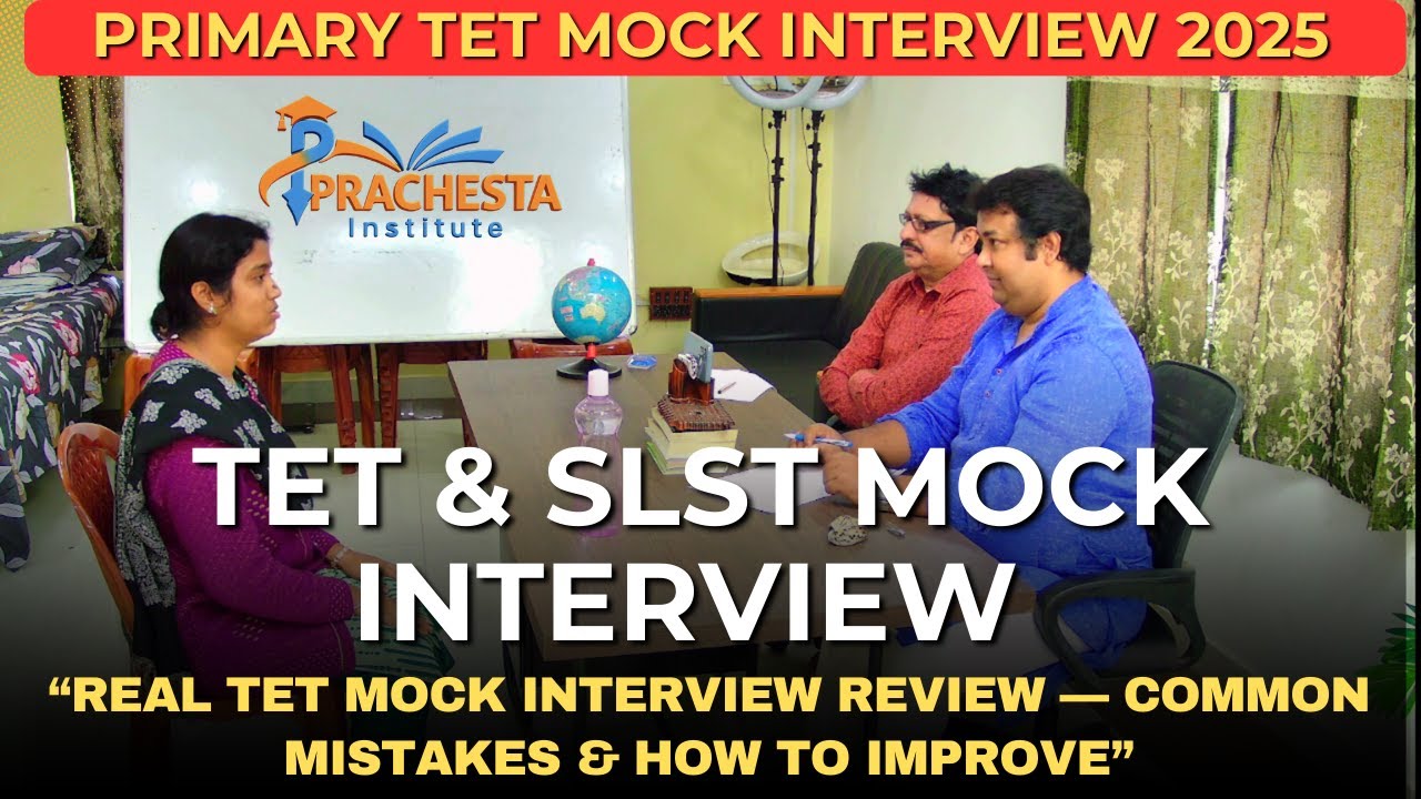 &ldquo;Primary TET Mock Interview: Nervousness & Communication Challenges Explained&rdquo;