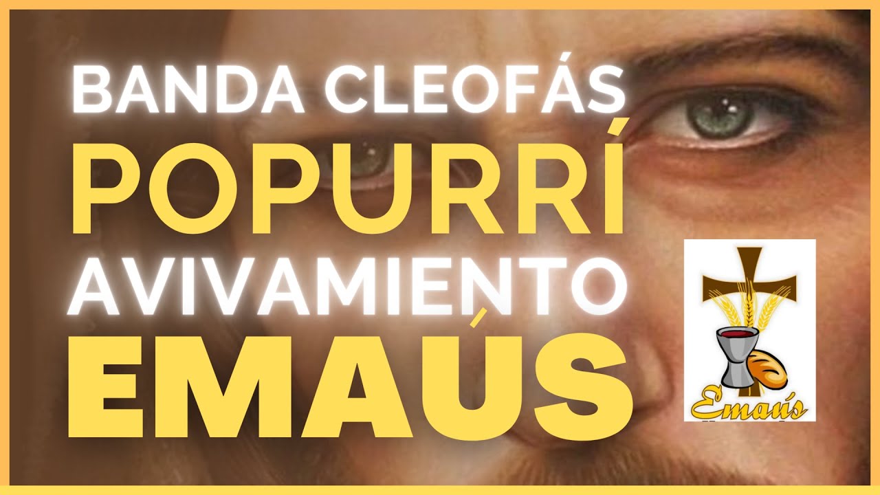 Banda Cleofás - Popurrí Avivamiento Emaús