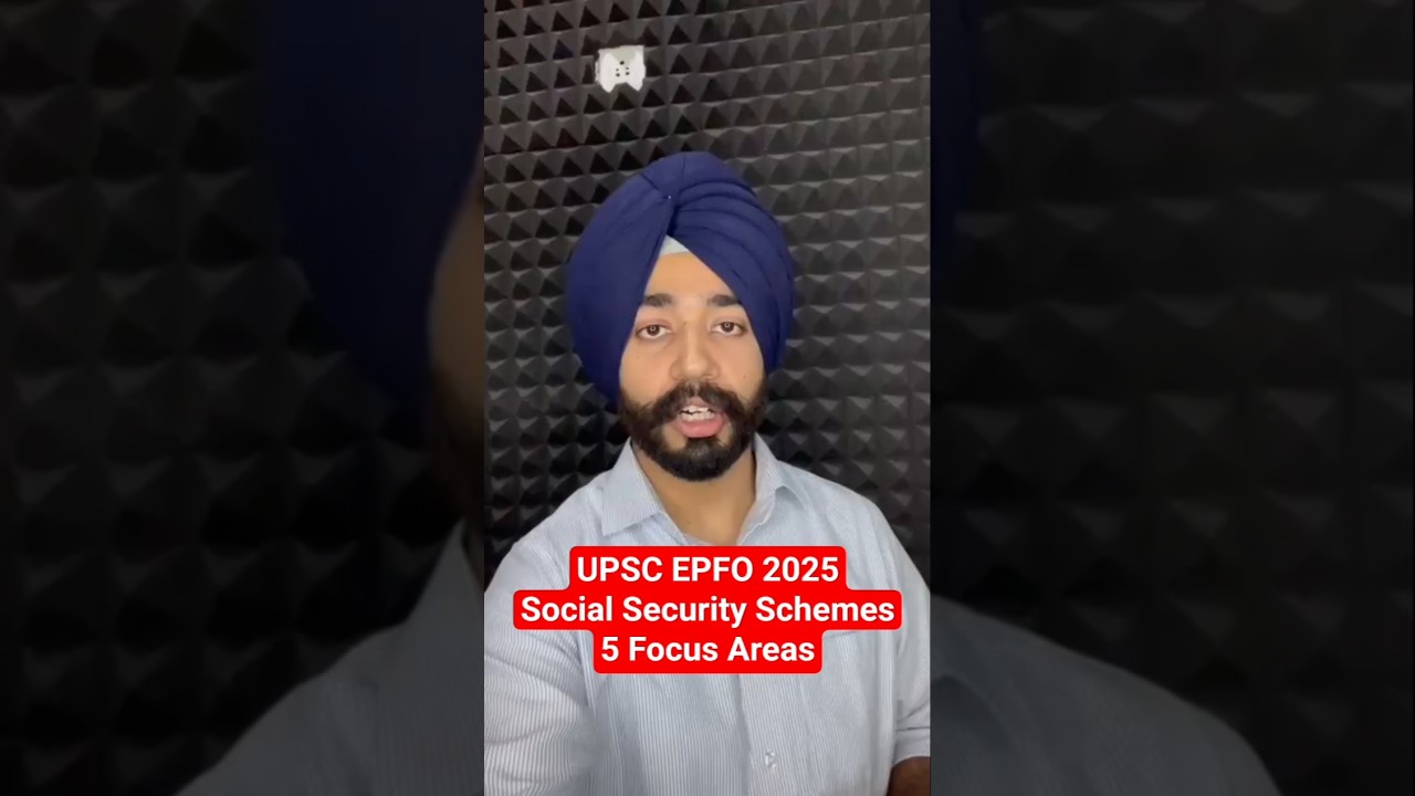 UPSC EPFO Preparation 2025 | EPFO Social Security Schemes Preparation | UPSC EPFO Important Topics