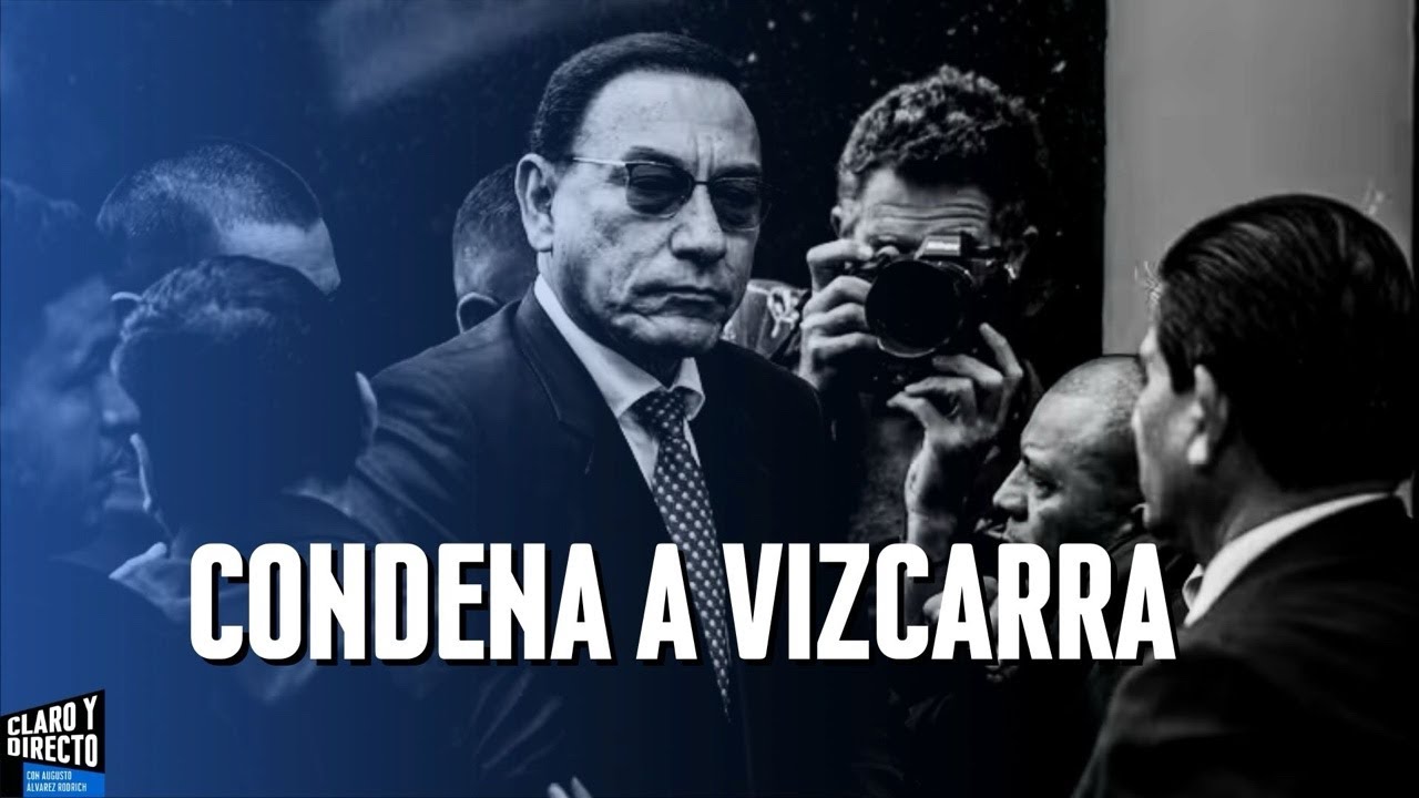 Condena a Martín Vizcarra: análisis legal con Andy Carrión | Claro y Directo