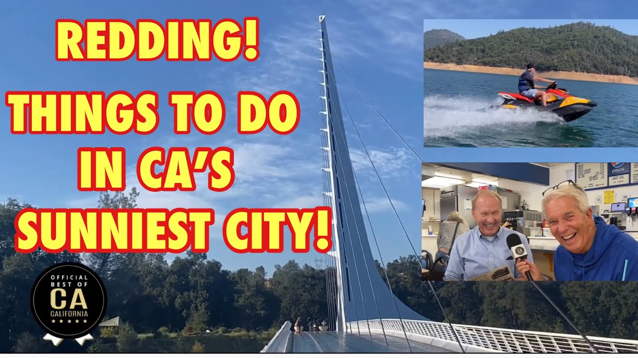Redding! Things to do in California's Sunniest City!  Sundial Bridge!