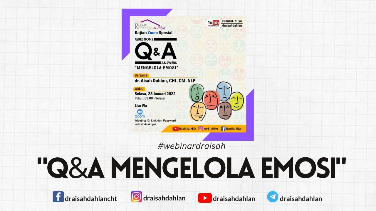 Rumil Al-Hilya  : Q & A (MENGELOLA EMOSI)  bersama dr. AISAH DAHLAN, CHt., CM.NLP