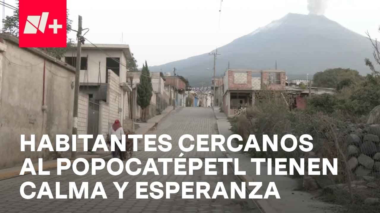 Actividad del volcán Popocatépetl; habitantes cercanos al Popo tienen calma y esperanza - En Punto