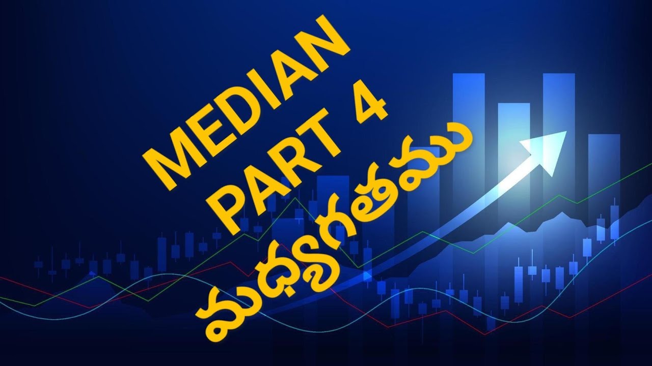 MEDIAN IN TELUGU//CLASS 10//మధ్యగతము// PART 4
