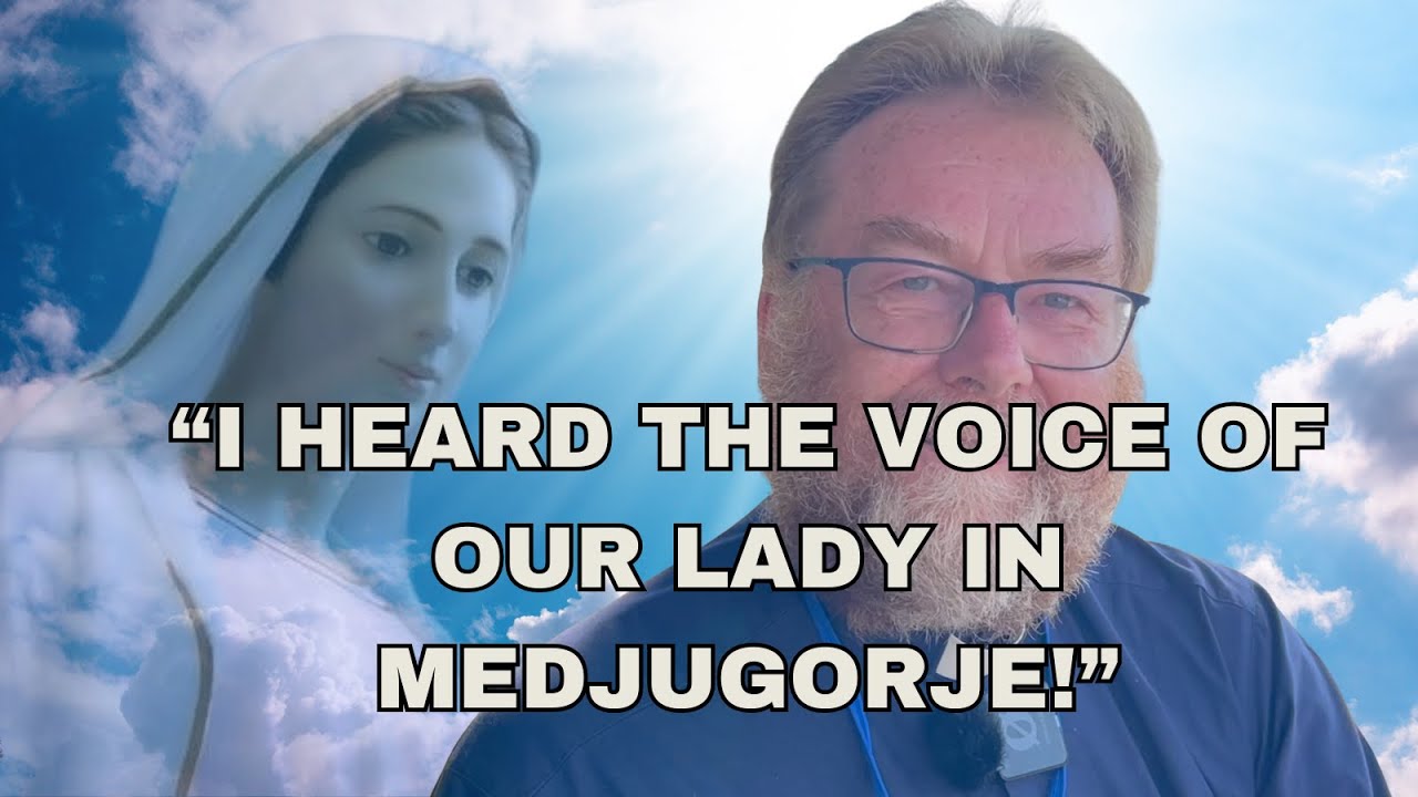 MIRACLE ! CATHOLIC PRIEST HEARS THE VOICE OF OUR LADY IN MEDJUGORJE!