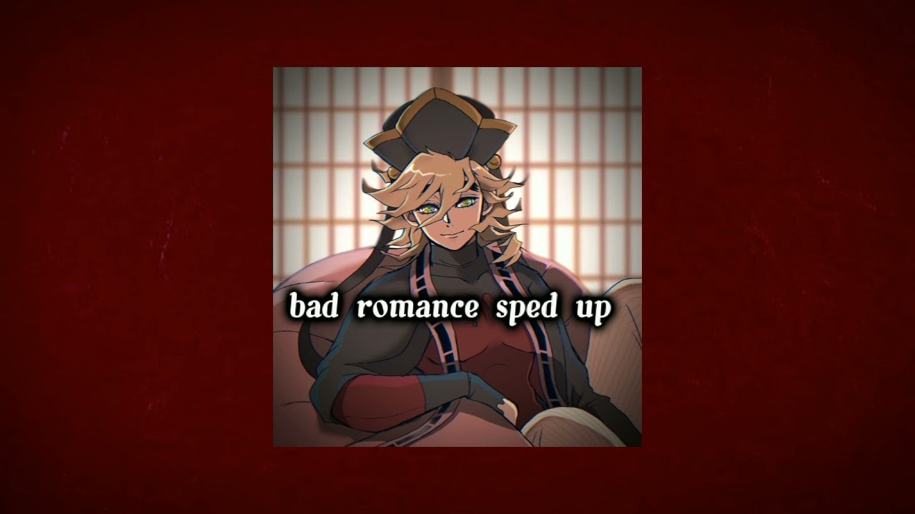 bad romance//sped up  🖇️halestorm
