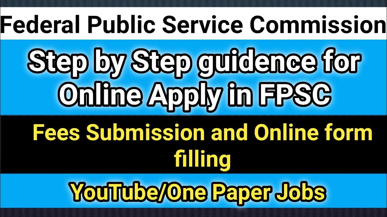 How to Apply in Federal Public Service Commission | FPSC Online Apply Video| FPSC Jobs Apply 2022