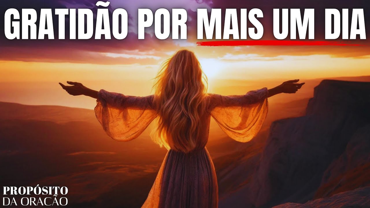 COMECE O DIA AGRADECENDO A DEUS E VEJA O QUE ACONTECE!