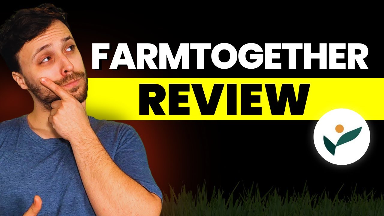 🌾 FarmTogether Review: How to Earn Big Returns from Farmland Investments