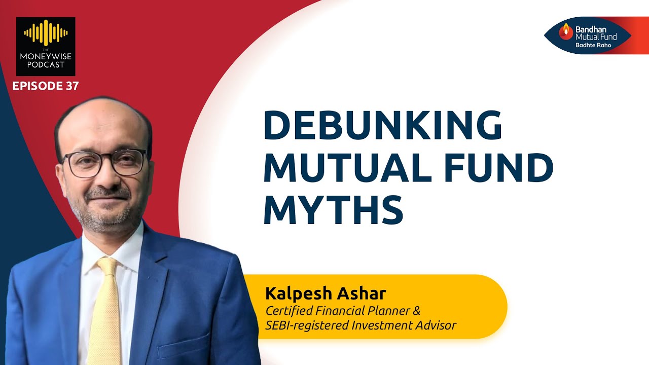 Common Mutual Fund Misconceptions with Kalpesh Ashar | Moneywise Podcast