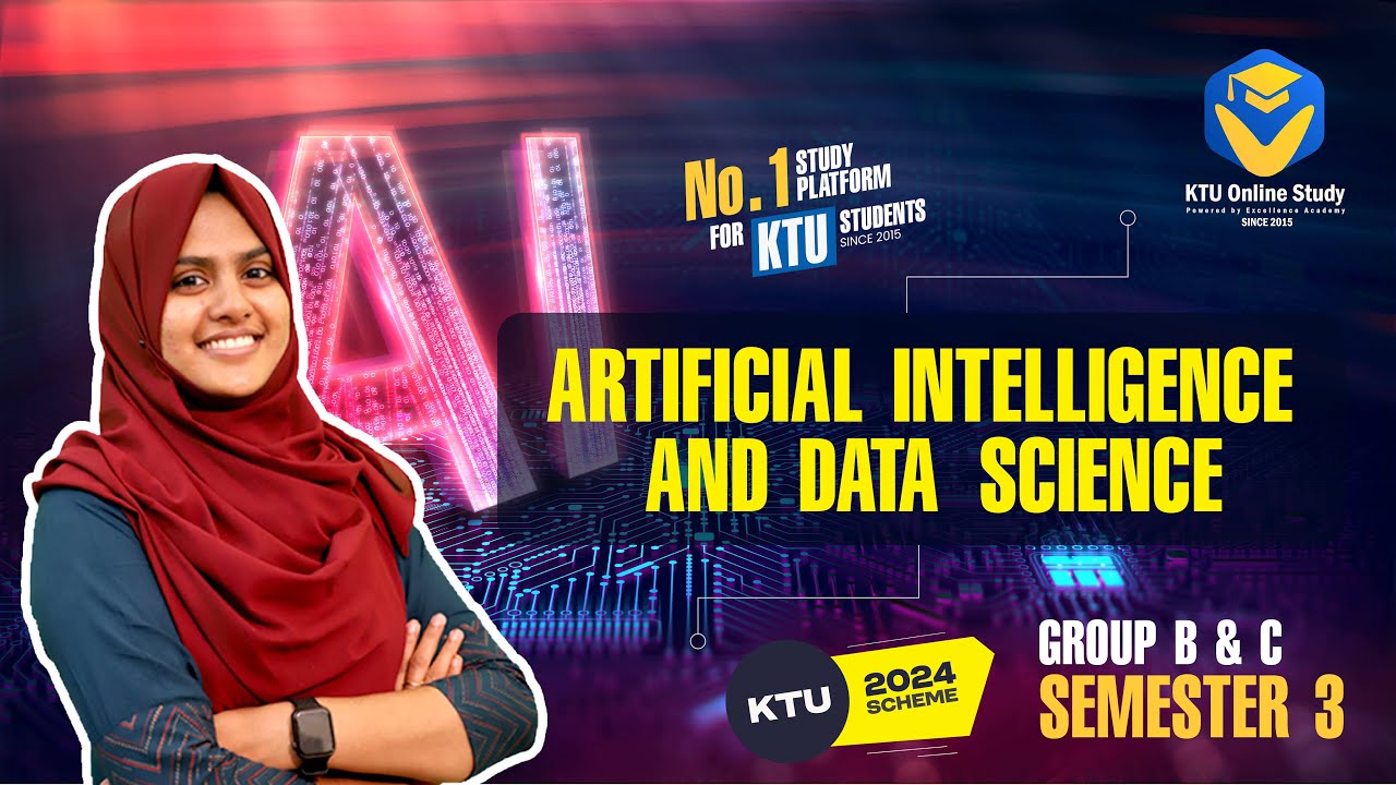 ARTIFICIAL INTELLIGENCE & DATA SCIENCE | KTU 2024 SCHEME | S3 GROUP B & C | KTU ONLINE STUDY APP