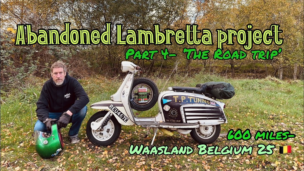 Abandoned lambretta project rebuild and 600mile road trip.. In 3 weeks!. pt 4 the ride of redemption